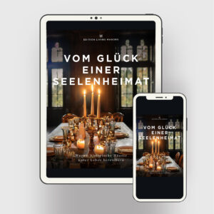 Vom Glück einer Seelenheimat