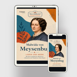 Malwida von Meysenbug—Life and Work