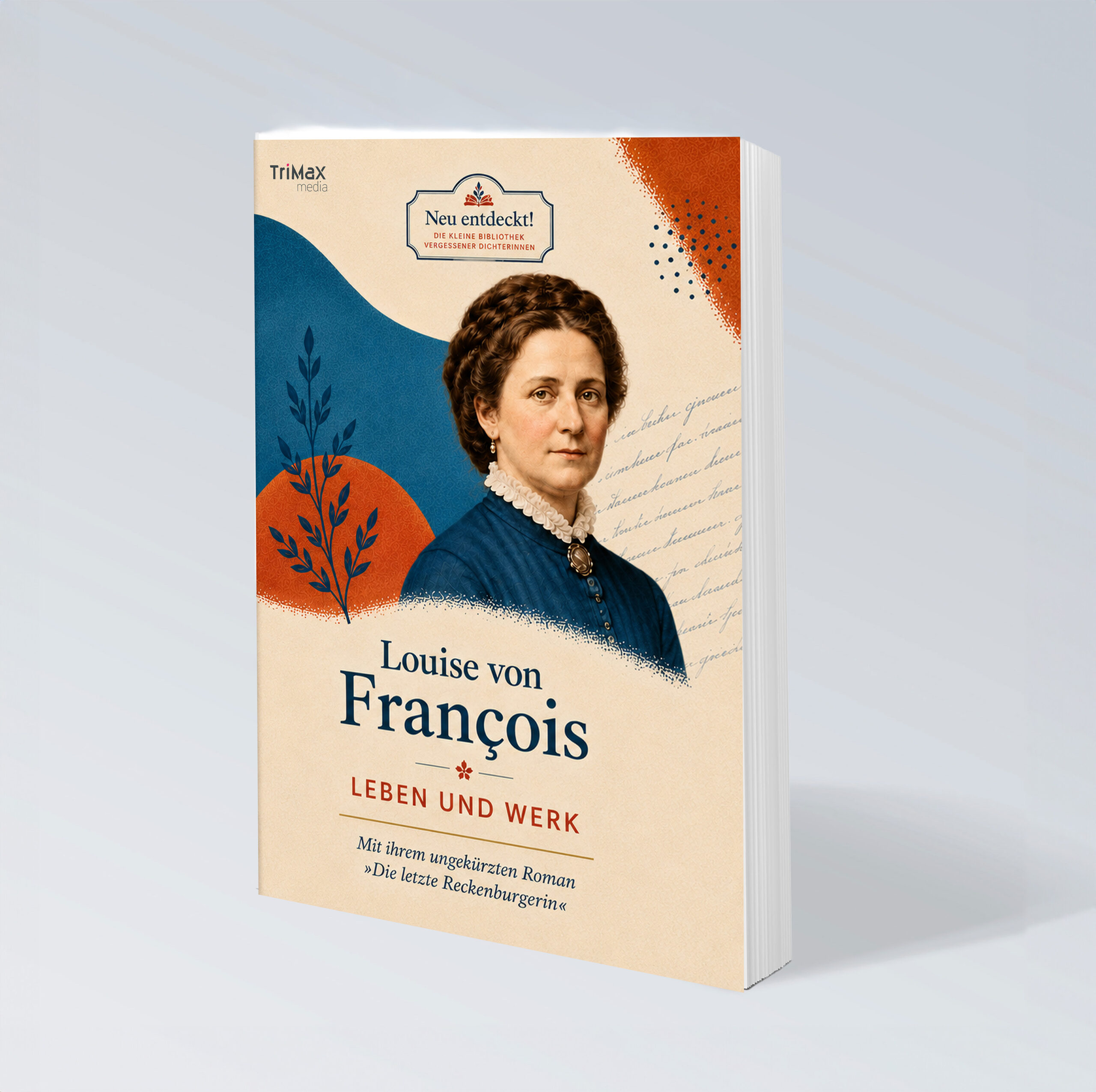 Louise von François - Leben und Werk